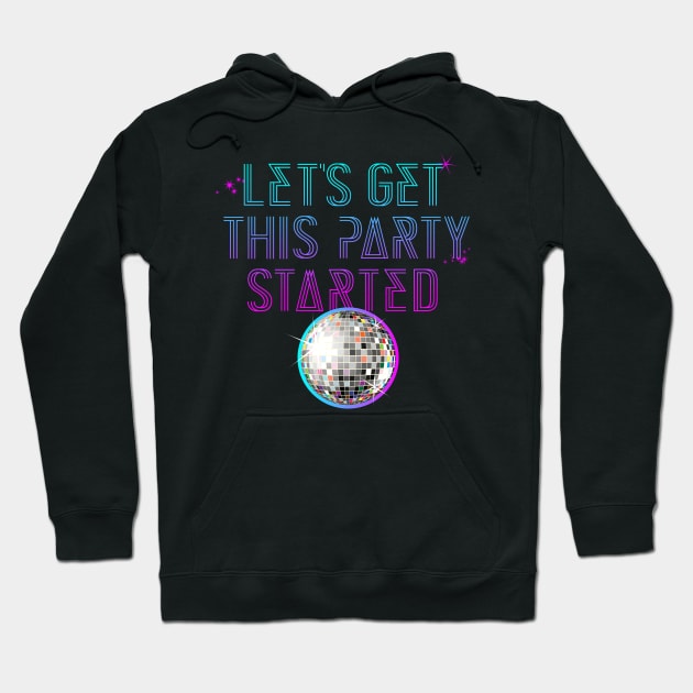 Lets get this party started Hoodie by spicoli13